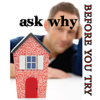 Ask-why-before-you-try