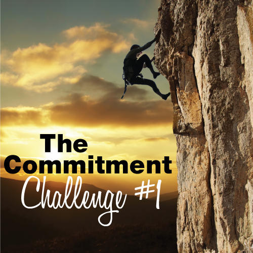 The Commitment Challenge #1