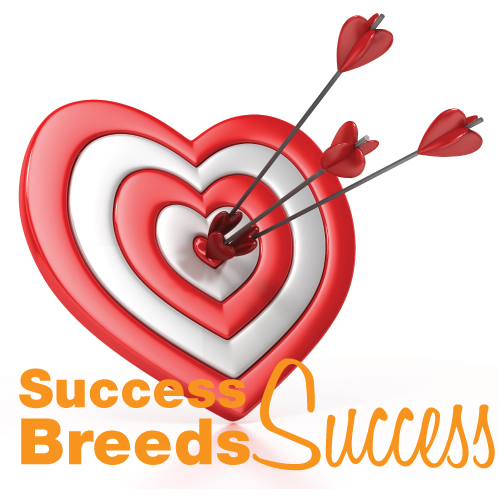 Success Breeds Success