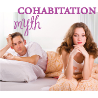 Cohabitation-Myth Cohabitation Myth
