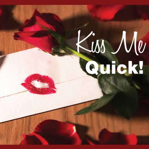Kiss-Me-Quick! Kiss Me Quick!