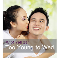 Knot-Yet1-too-young-to-wed Knot-Yet1-too-young-to-wed