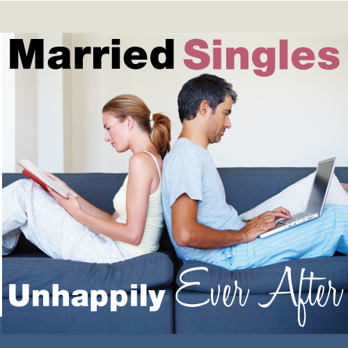Married-singles-unhappily-ever-after Married singles unhappily ever after
